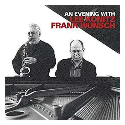 CD Lee Konitz: An Evening With Lee Konitz And Frank Wunsch