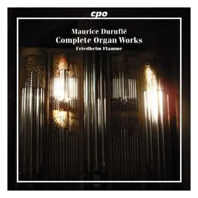 SACD Maurice Duruflé: Complete Organ Works