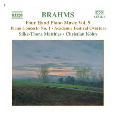 CD Johannes Brahms: Four Hand Piano Music Vol. 9 - Piano Concerto No. 1 · Academic Festival Over