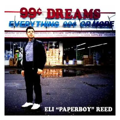 LP Eli "Paperboy" Reed: 99 Cent Dreams