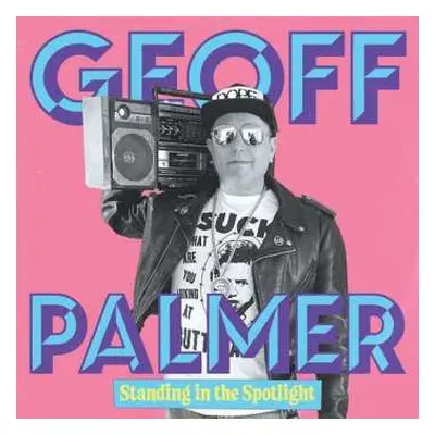 LP Geoff Palmer: Standing In The Spotlight