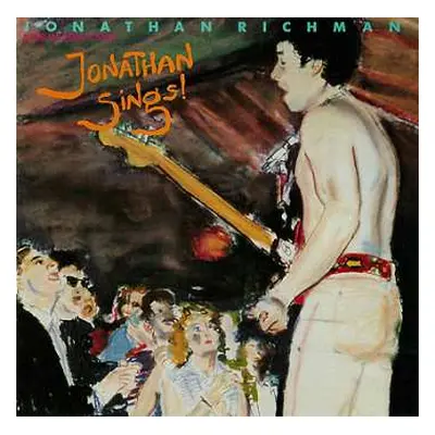 CD Jonathan Richman & The Modern Lovers: Jonathan Sings!