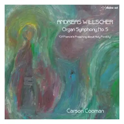 CD Andreas Willscher: Organ Symphony No. 5