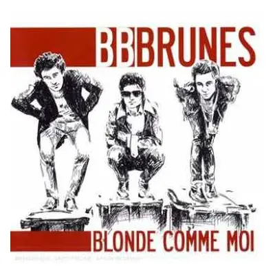 CD BB Brunes: Blonde Comme Moi