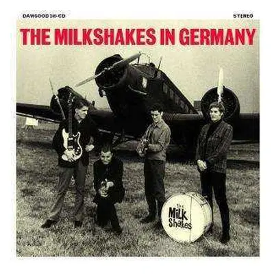 LP Thee Milkshakes: The Milkshakes In Germany