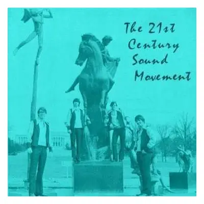 CD The 21st Century Sound Movement: The 21st Century Sound Movement