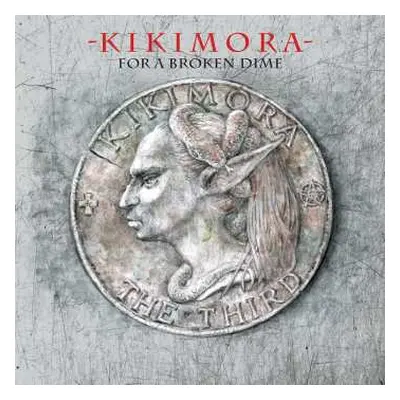 CD Kikimora: For A Broken Dime