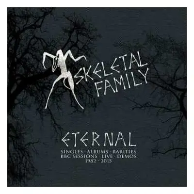 5CD/Box Set Skeletal Family: Eternal (Singles · Albums · Rarities · BBC Sessions · Live · Demos 