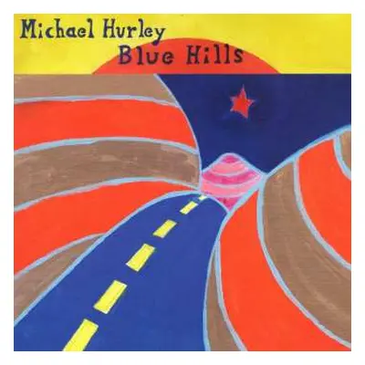 LP Michael Hurley: Blue Hills