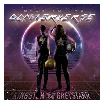 CD Kingston & GreyStarr: Back To The Glitterverse