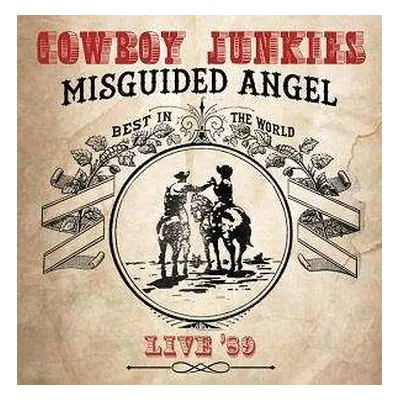 2CD Cowboy Junkies: Misguided Angel - Live '89