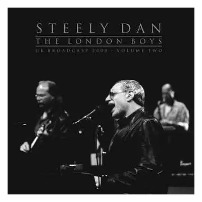 2LP Steely Dan: The London Boys Vol.2 (2lp)