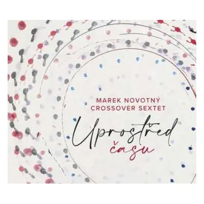 CD Marek Novotný: Uprostřed času