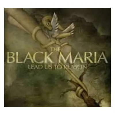 CD The Black Maria: Lead Us To Reason