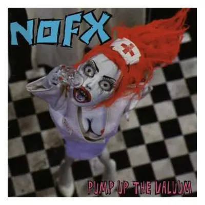 CD NOFX: Pump Up The Valuum