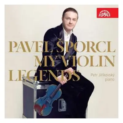 CD Pavel Šporcl: My Violin Legends