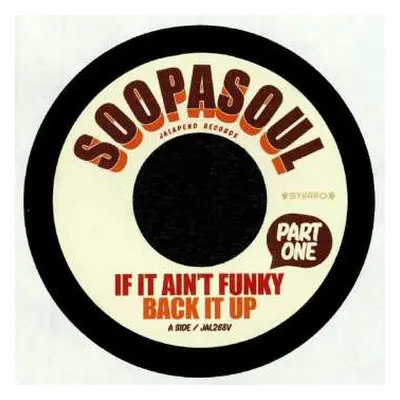 SP Soopasoul: If It Ain't Funky Back It Up