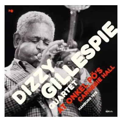 3LP Dizzy Gillespie Quartet: At Onkel Pö's Carnegie Hall (Hamburg 1978)