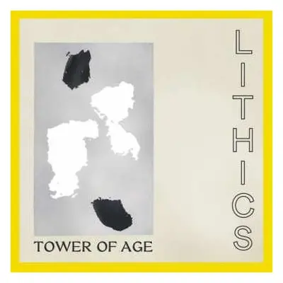 LP LITHICS: Tower Of Age