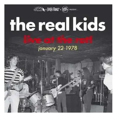 LP The Real Kids: Live At The Rat! January 22 1978