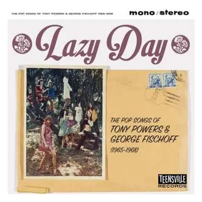 CD Various: Lazy Day (The Pop Songs Of Tony Powers & George Fischoff (1965-1968))