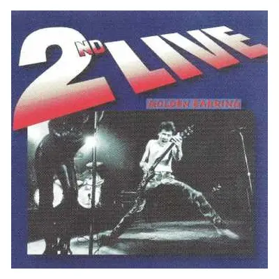 2CD Golden Earring: 2nd Live