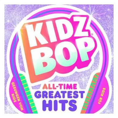 CD Kidz Bop Kids: Kidz Bop All Time Greatest Hits