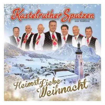 CD Kastelruther Spatzen: HeimatLiebe Weihnacht