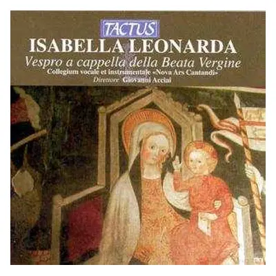 CD Isabella Leonarda: Vespro A Cappella Della Beata Vergine