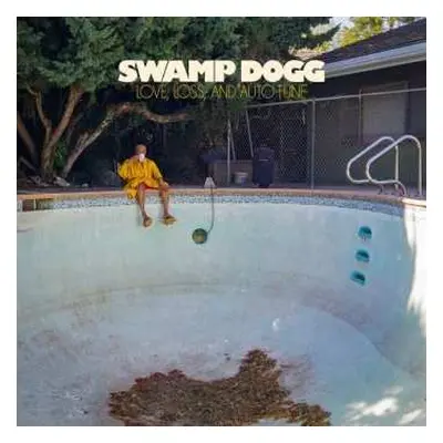 LP Swamp Dogg: Love, Loss, and Auto-Tune