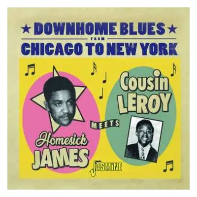 CD Homesick James: Downhome Blues From Chicago To New York