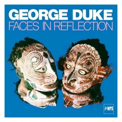 CD George Duke: Faces In Reflection