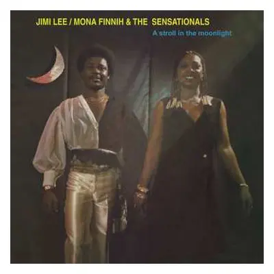 CD Jimi Lee / Mona Finnih & The Sensationals: A Stroll In The Moonlight