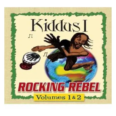 2CD Kiddus I: Rocking Rebel Volumes 1 & 2