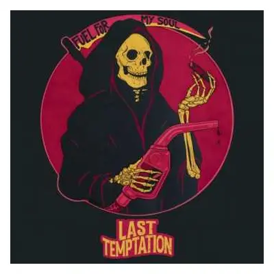 LP Last Temptation: Fuel For My Soul LTD