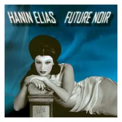 CD Hanin Elias: Future Noir