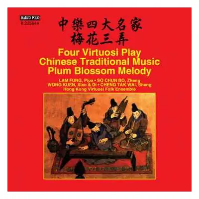 CD Various: Four Virtuosi Play Chinese Traditional Music - Plum Blossom Melody