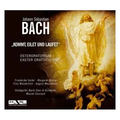 CD Johann Sebastian Bach: Kommt, Eilet Und Laufet (Osteroratorium / Eater Oratorio)