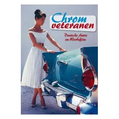 DVD C: Chromveteranen - Deutsche Autos In Der Werbung