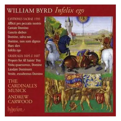 CD William Byrd: Infelix Ego