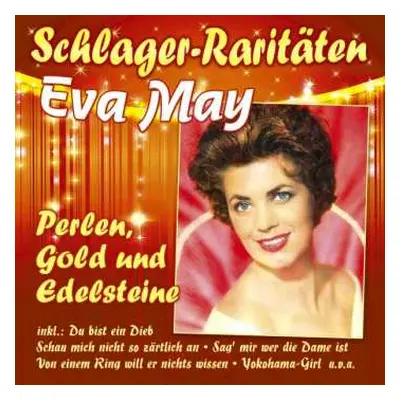 CD Eva May: Perlen, Gold Und Edelsteine / Für Eine Kleine Sünde