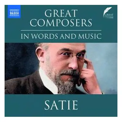 CD Various: The Great Composers In Words And Music - Satie