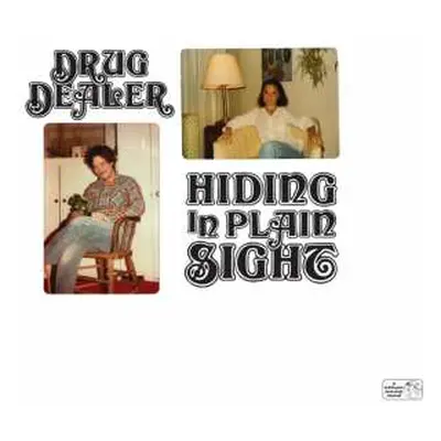 LP Drugdealer: Hiding In Plain Sight