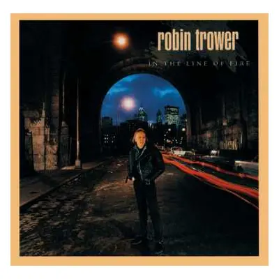 CD Robin Trower: In The Line Of Fire