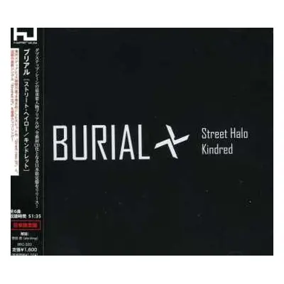 CD Burial: Street Halo / Kindred