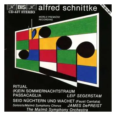 CD Alfred Schnittke: Ritual / (K)ein Sommernachtstraum / Passacaglia / Seid Nüchtern Und Wachet 