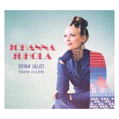 CD Johanna Juhola: Diivan Jäljet - Shadow Of A Diva