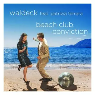 SP Waldeck Feat. Patrizia Ferrara: Beach Club Conviction