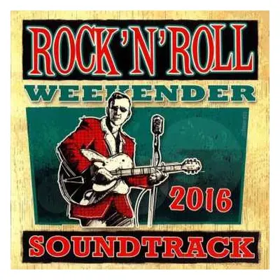 CD Various: Rock'n'roll Weekender Soundtrack 2016