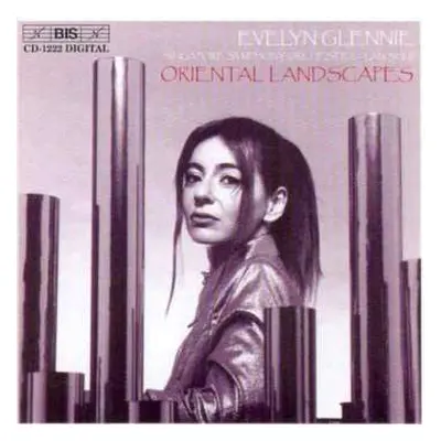 CD Evelyn Glennie: Oriental Landscapes